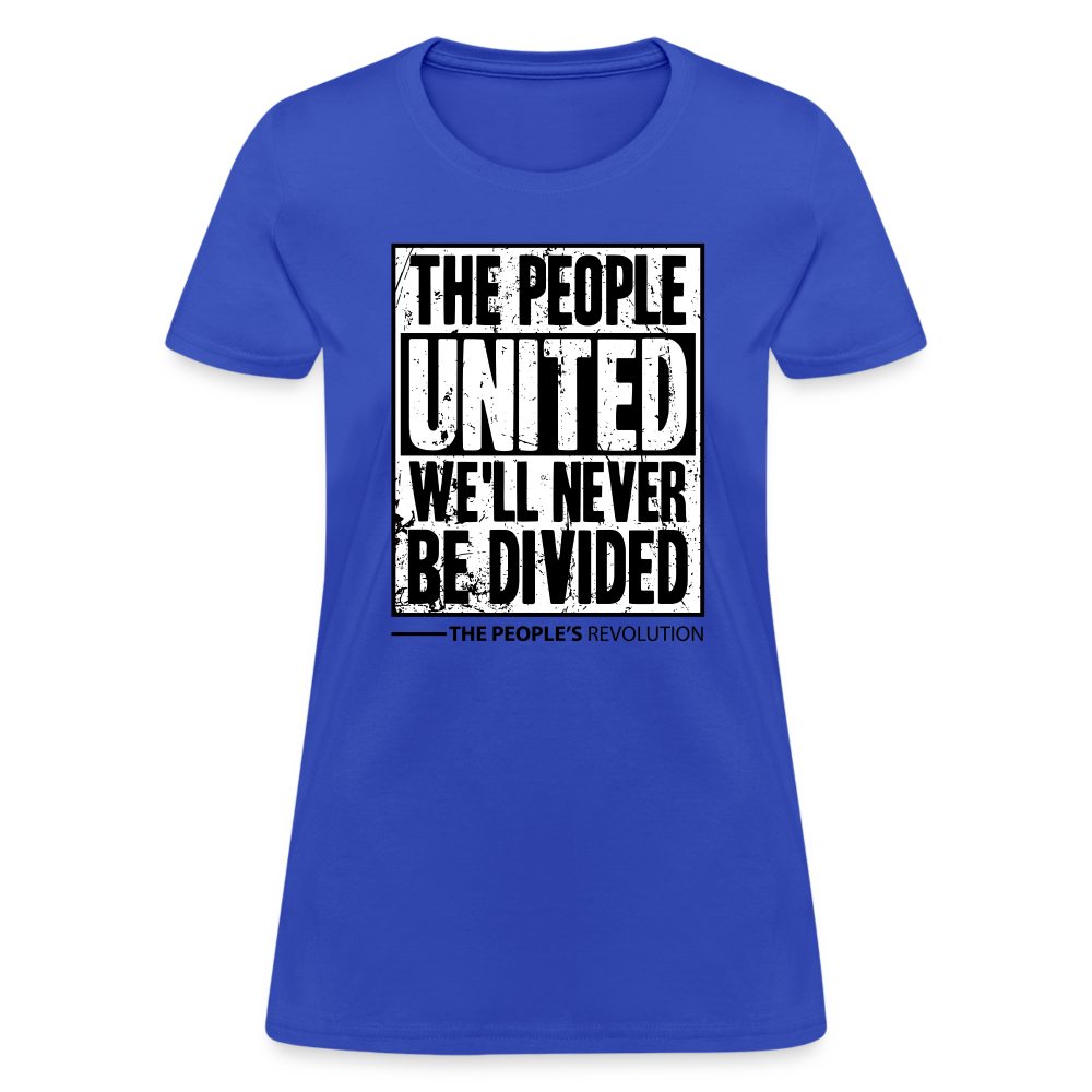 Women's Tee - The People, UNITED, We'll Never Be Divided - royal blue