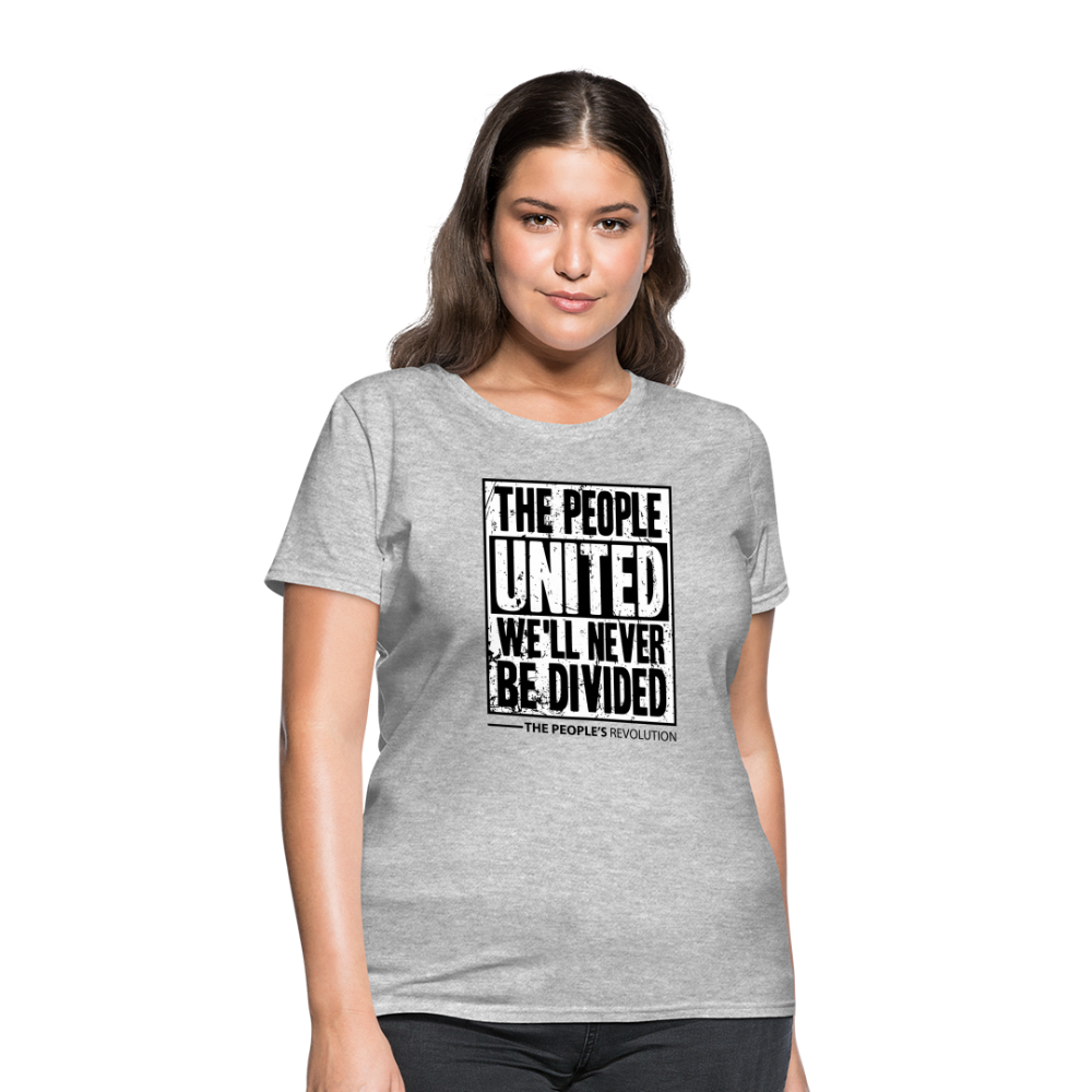 Women's Tee - The People, UNITED, We'll Never Be Divided - heather gray