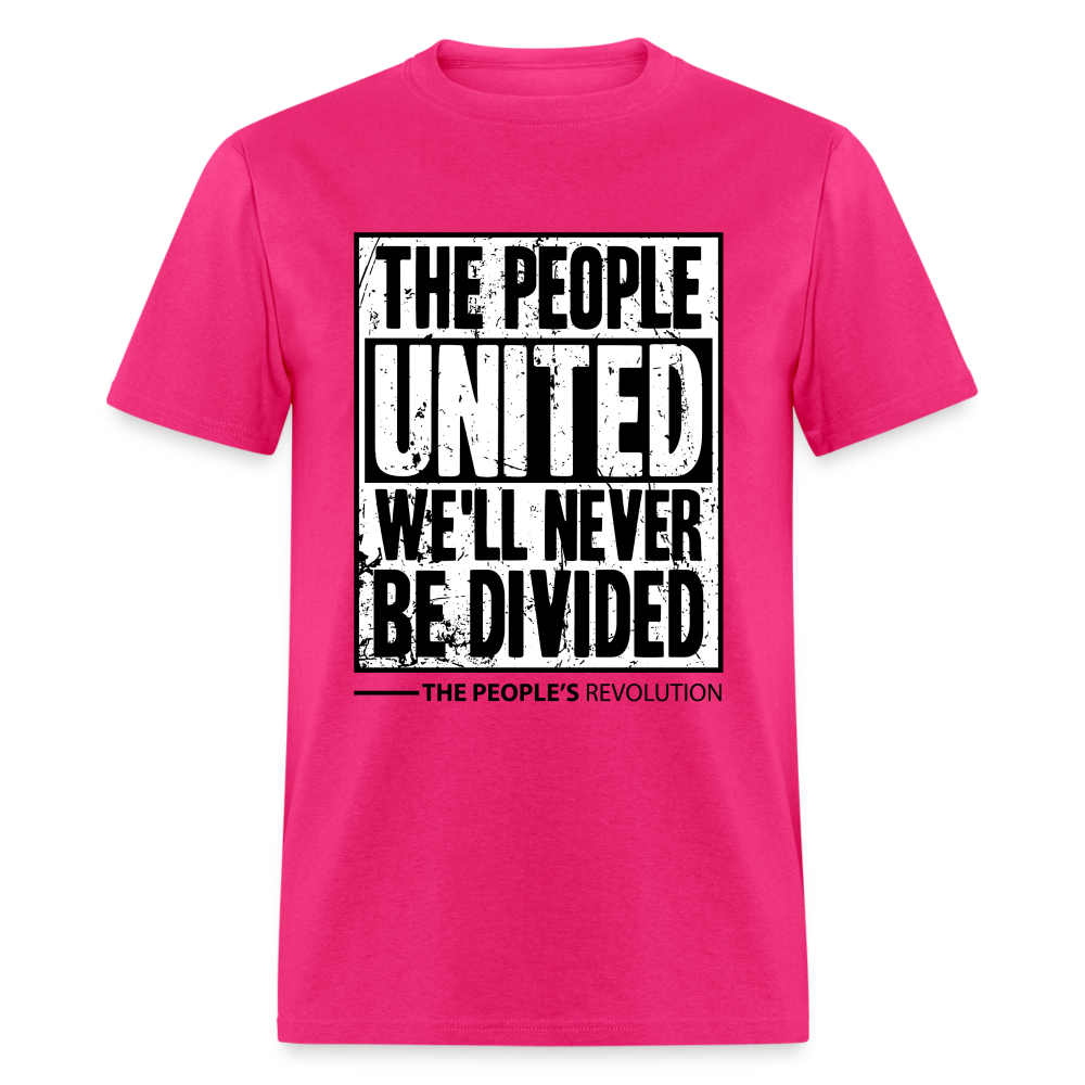 Unisex Classic Tee - The People, UNITED, We'll Never Be Divided - fuchsia