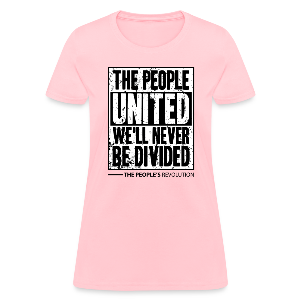 Women's Tee - The People, UNITED, We'll Never Be Divided - pink