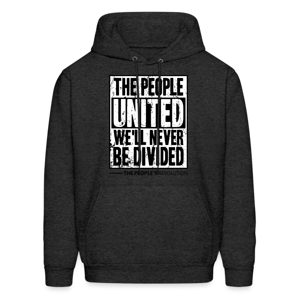 Unisex Hoodie - The People, UNITED, We'll Never Be Divided - charcoal grey