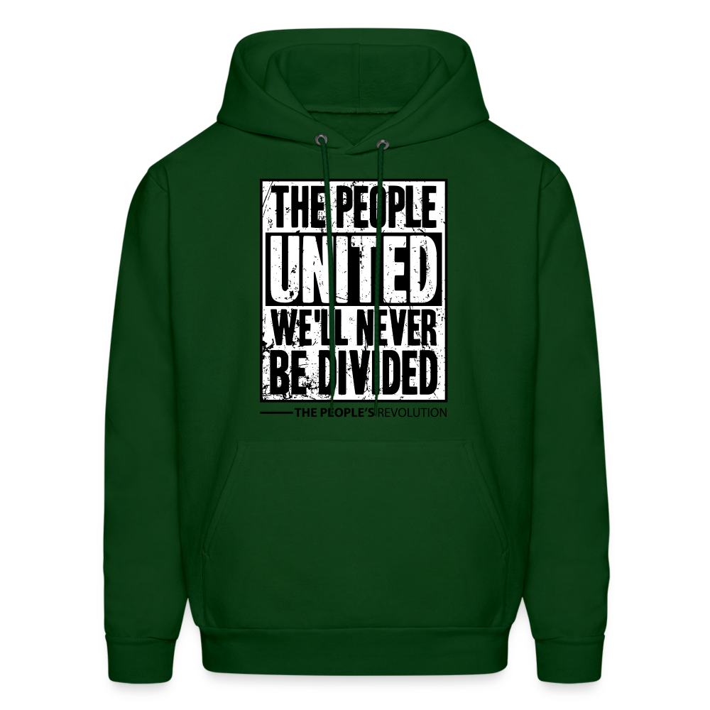 Unisex Hoodie - The People, UNITED, We'll Never Be Divided - forest green