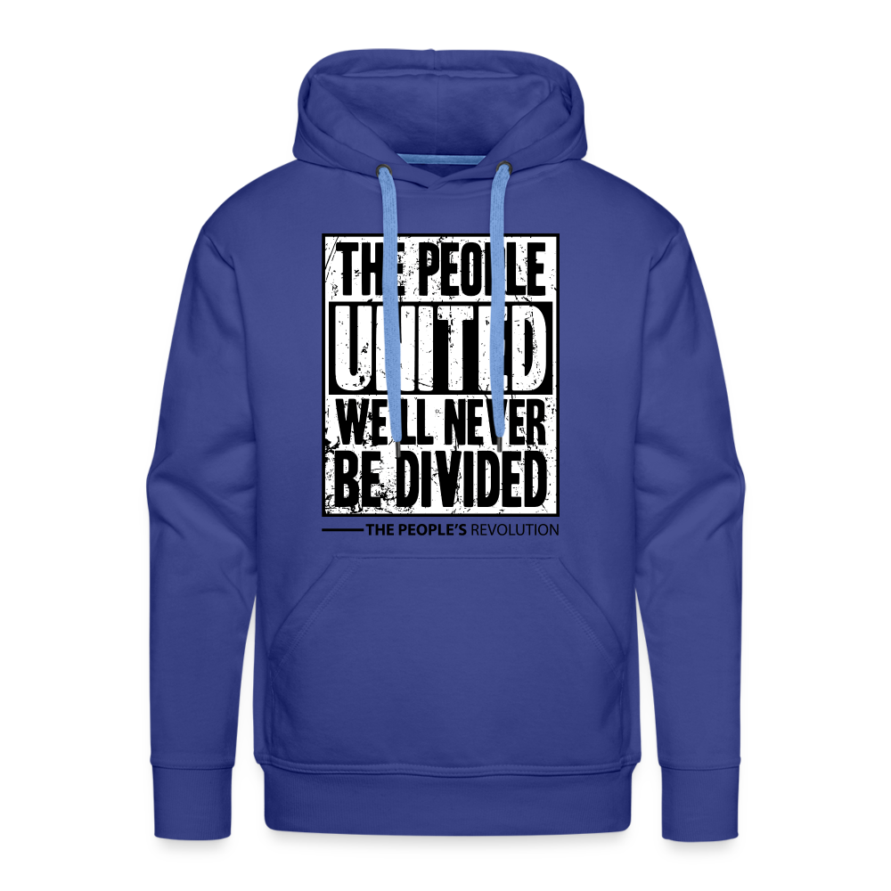 Men's Premium Hoodie - The People, UNITED, We'll Never Be Divided - royal blue