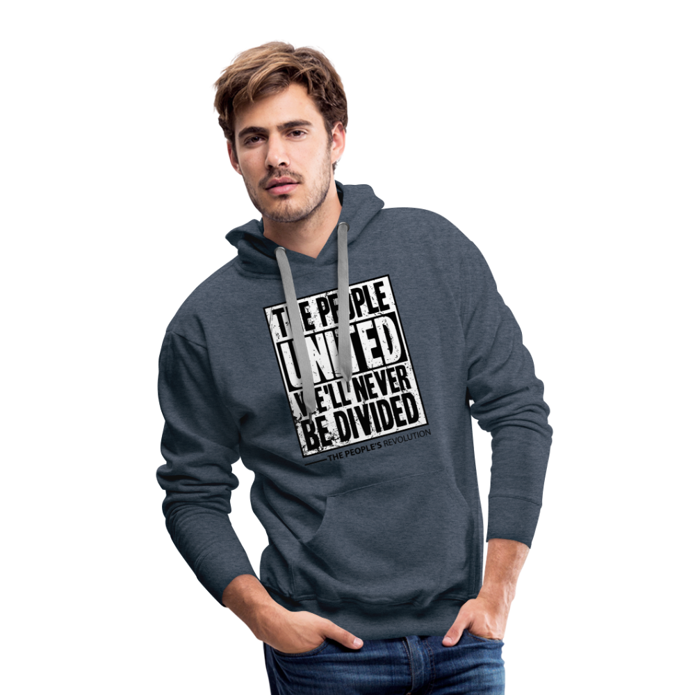 Men's Premium Hoodie - The People, UNITED, We'll Never Be Divided - heather denim