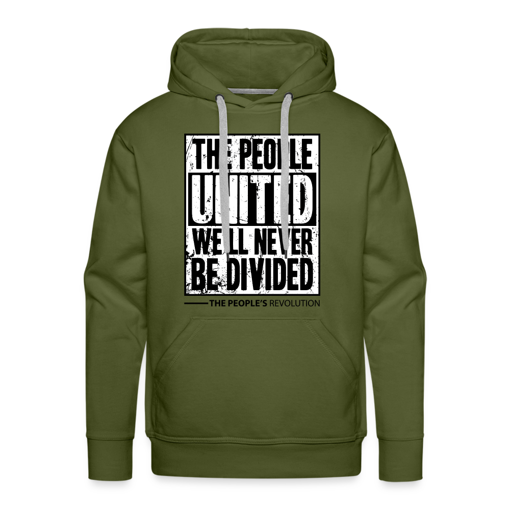 Men's Premium Hoodie - The People, UNITED, We'll Never Be Divided - olive green