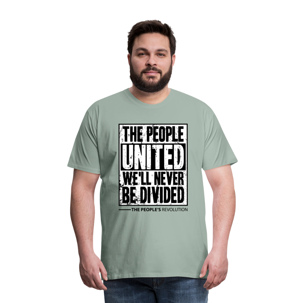 Men's Premium Tee - The People, UNITED, We'll Never Be Divided - steel green