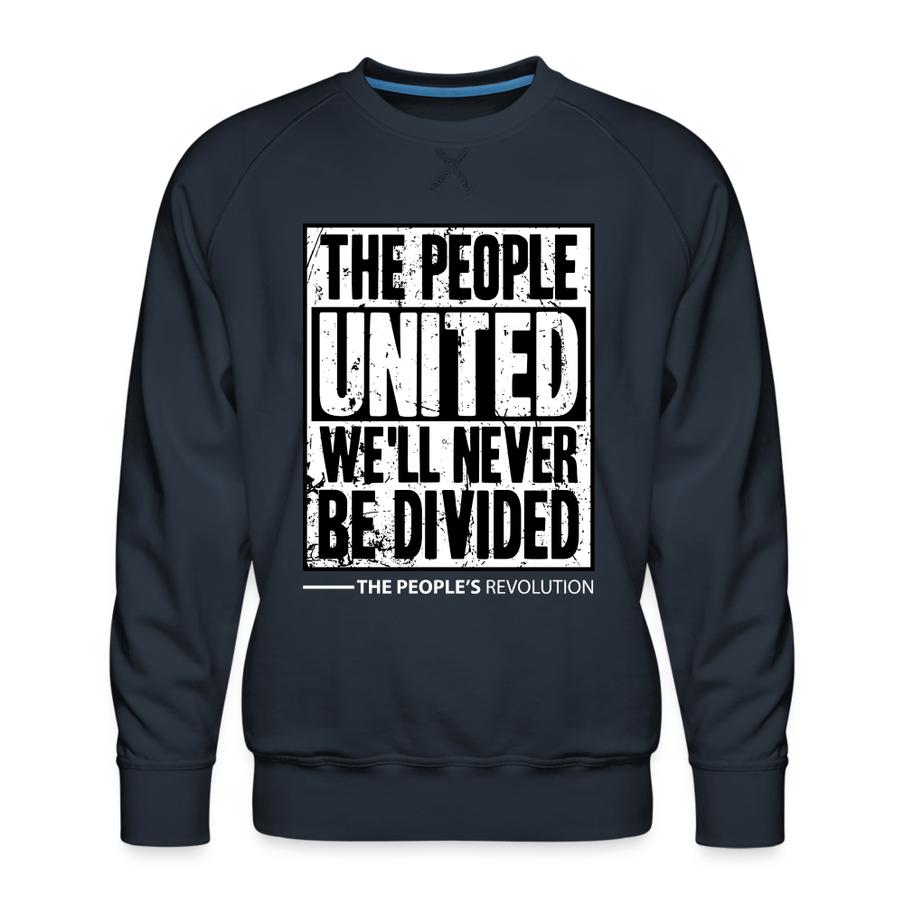 Men’s Sweatshirt - The People, UNITED, We'll Never Be Divided - navy