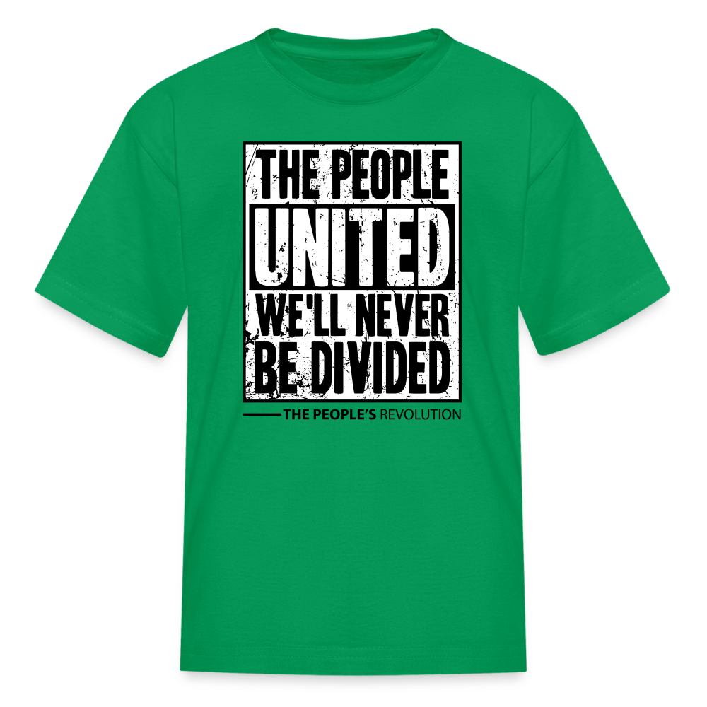 Kids' T-Shirt - The People, UNITED, We'll Never Be Divided - kelly green