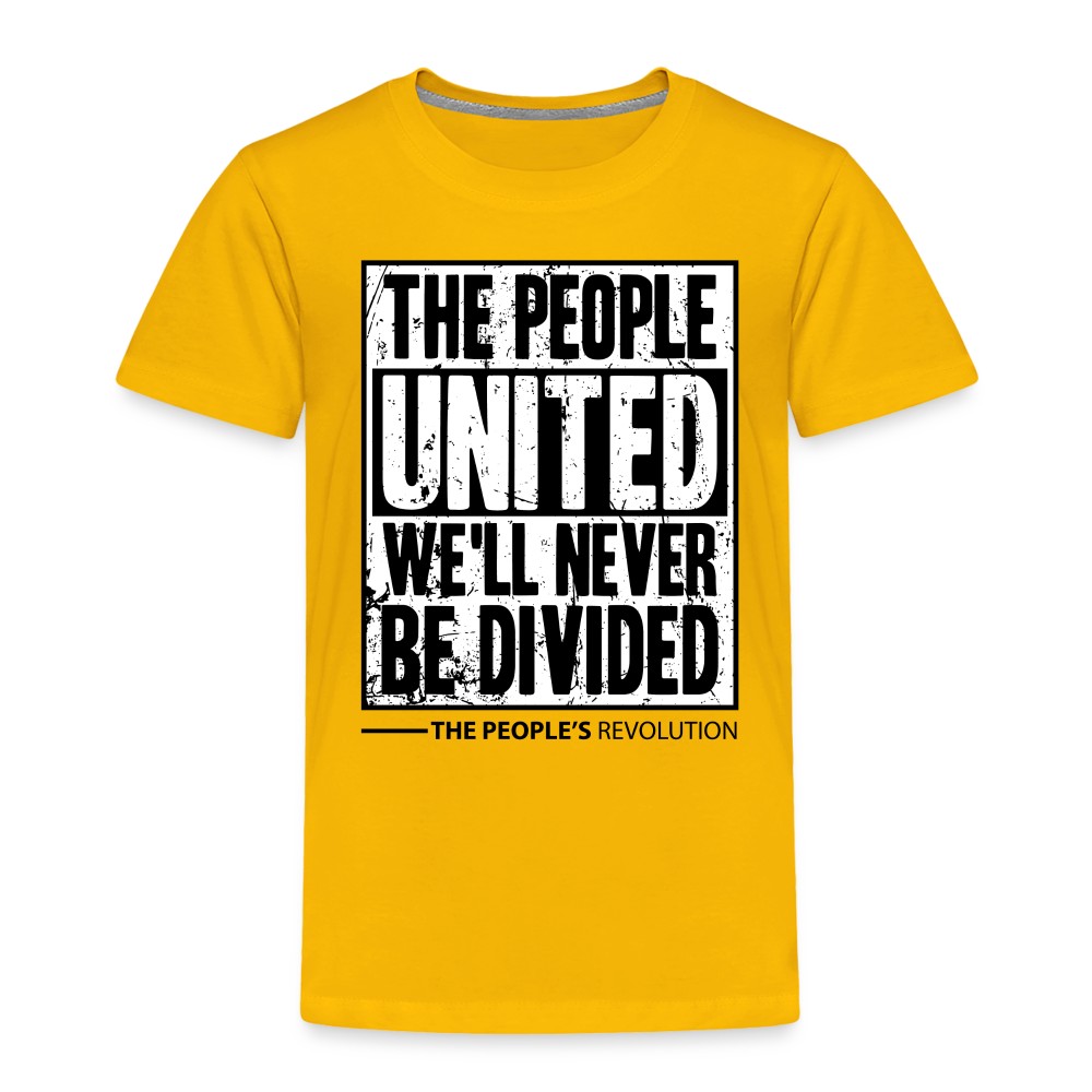 Toddler Premium T-Shirt - The People, UNITED, We'll Never Be Divided - sun yellow