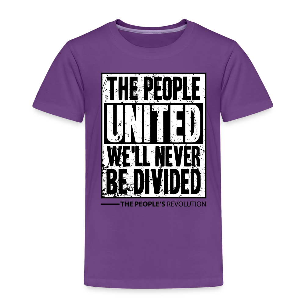 Toddler Premium T-Shirt - The People, UNITED, We'll Never Be Divided - purple