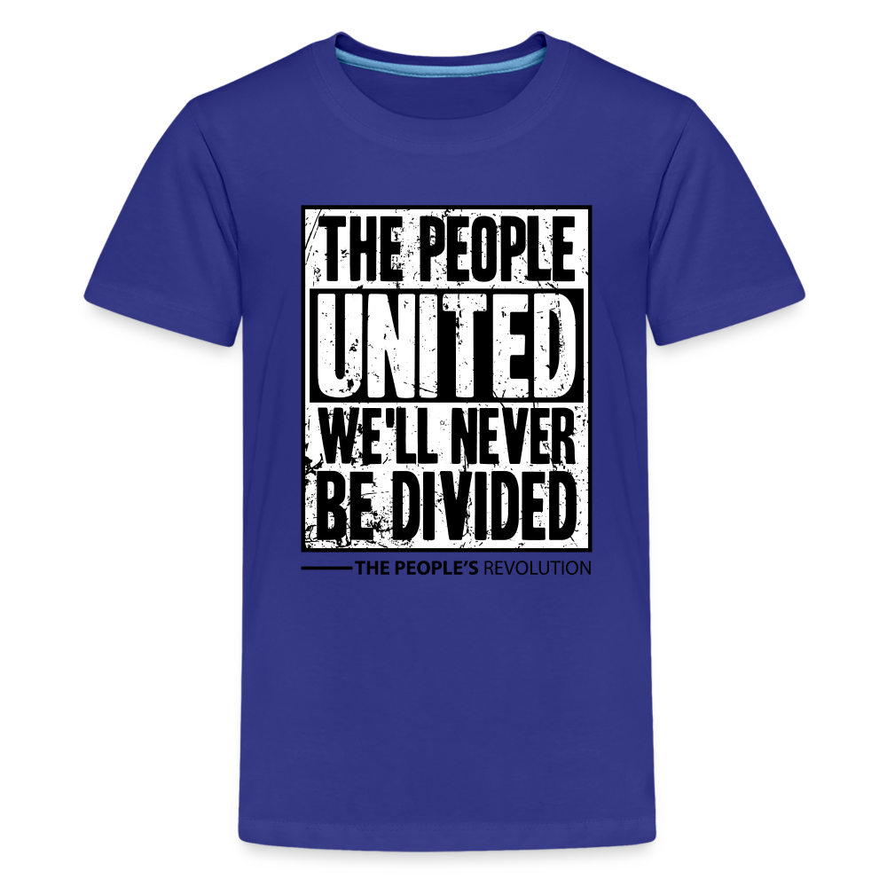 Kids' Premium Tee - The People, UNITED, We'll Never Be Divided - royal blue
