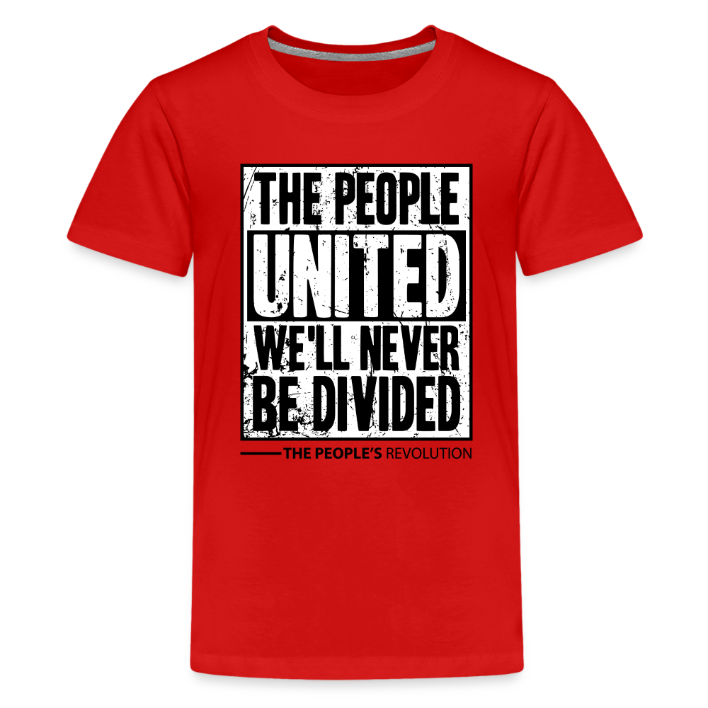 Kids' Premium Tee - The People, UNITED, We'll Never Be Divided - red