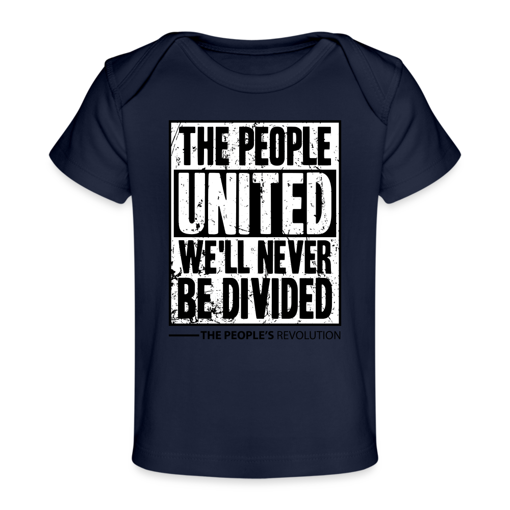Organic Baby Tee - The People, UNITED, We'll Never Be Divided - dark navy