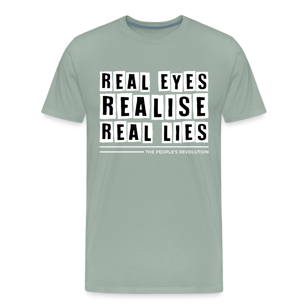 Men's Premium Tee - Real Eyes, Realise, Real Lies - steel green
