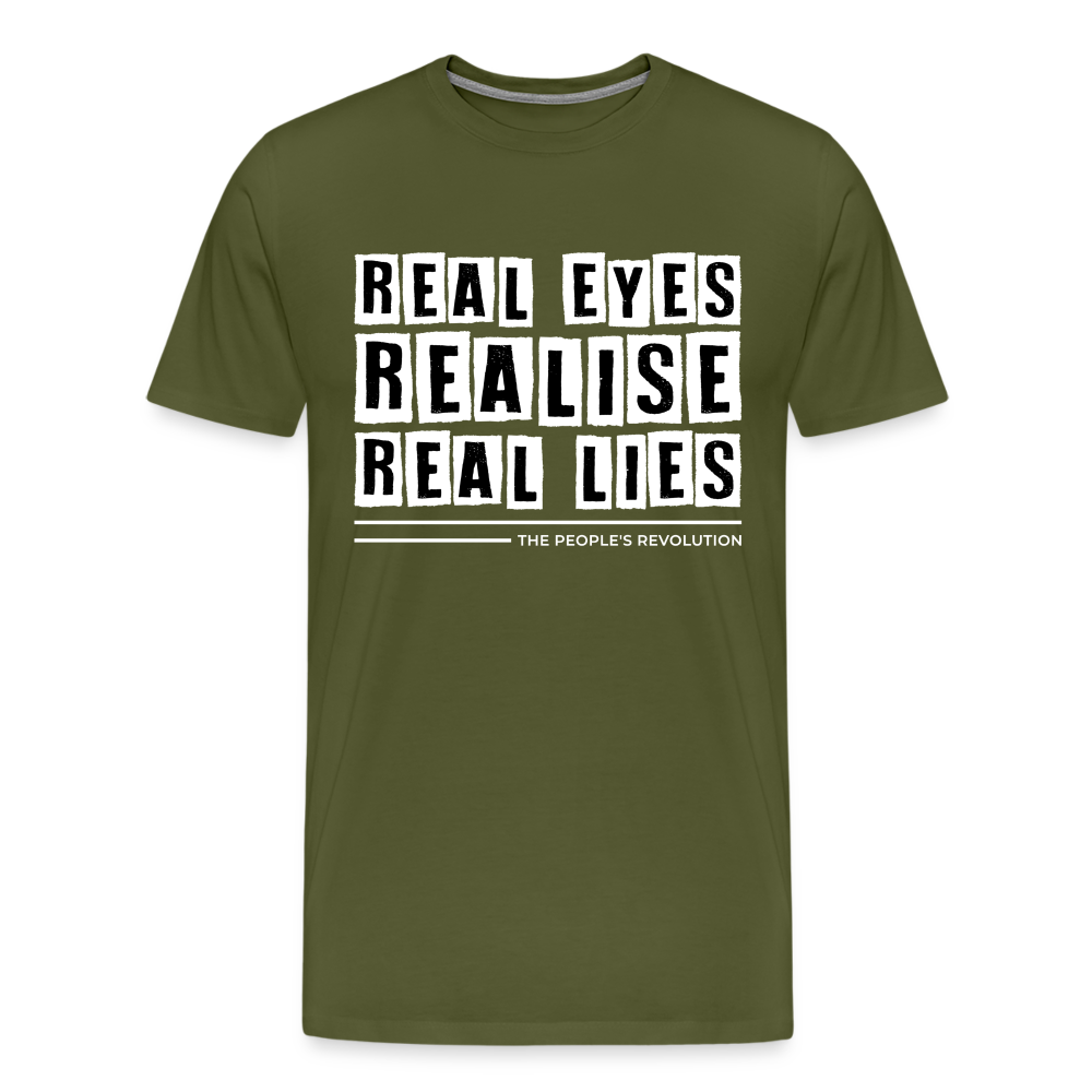 Men's Premium Tee - Real Eyes, Realise, Real Lies - olive green
